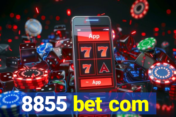 8855 bet com